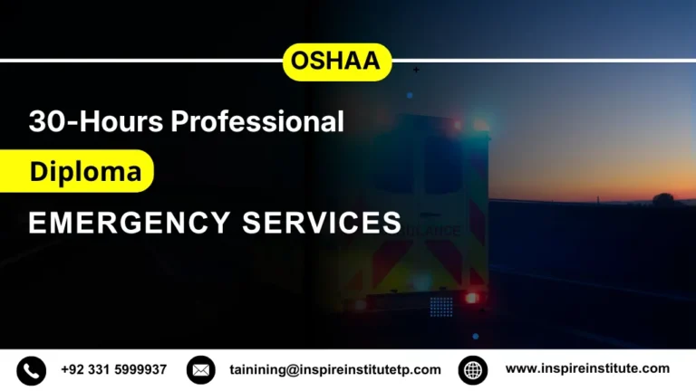 OSHAA 30-Hours Professional Diploma in Emergency Services
