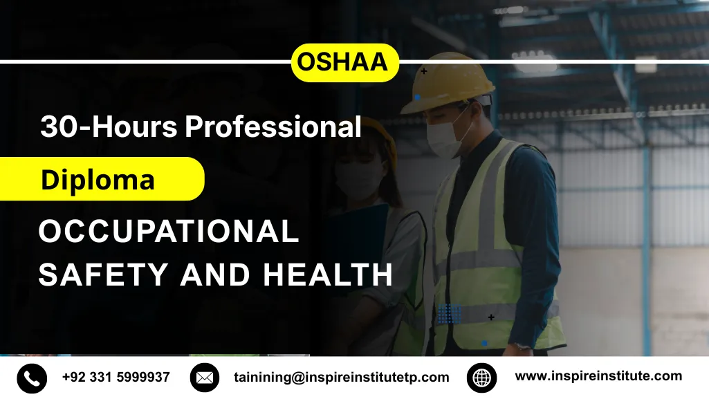 OSHAA 30-Hours Professional Diploma in Occupational Safety and Health 4 OSHAA 30-Hours Professional Diploma in Occupational Safety and Health