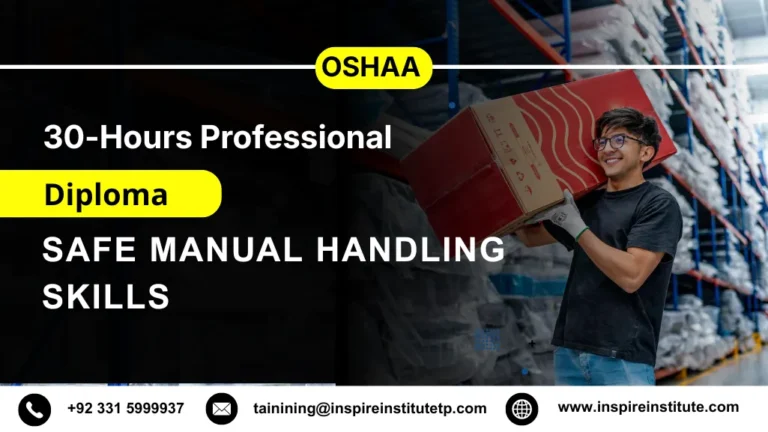 OSHAA 30-Hours Professional Diploma in Safe Manual Handling Skills 7 OSHAA 30-Hours Professional Diploma in Safe Manual Handling Skills