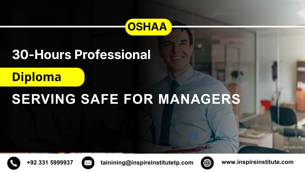 OSHAA 30-Hours Professional Diploma in Serving Safe for Managers