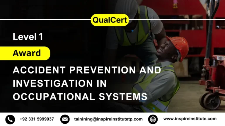 QualCert Level 1 Award in Accident Prevention and Investigation in Occupational Systems