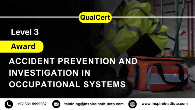 QualCert Level 3 Award in Accident Prevention and Investigation in Occupational Systems