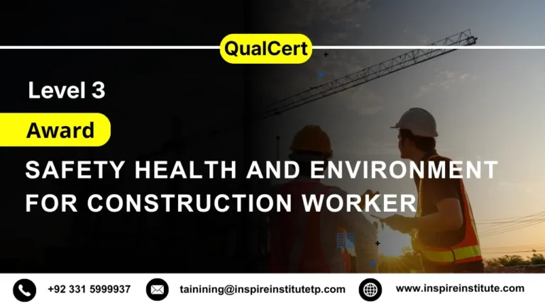 QualCert Level 3 Award in Safety Health and Environment for Construction Worker 4 QualCert Level 3 Award in Safety Health and Environment for Construction Worker
