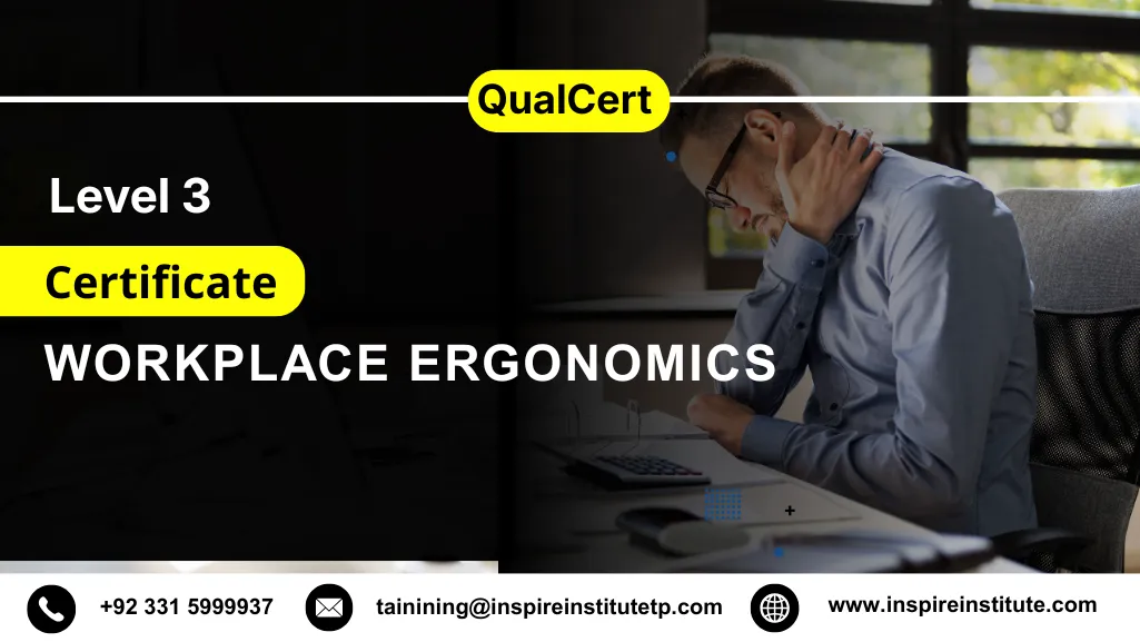 QualCert Level 3 Certificate in Workplace Ergonomics