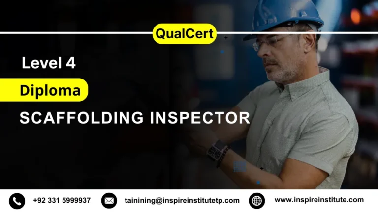 QualCert Level 4 Diploma in Scaffolding Inspector 5 QualCert Level 4 Diploma in Scaffolding Inspector