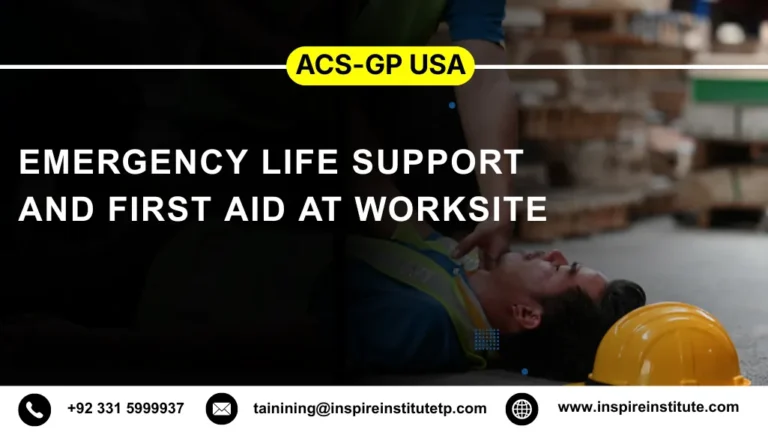 ACS-GP USA Emergency Life Support and First Aid at Worksite