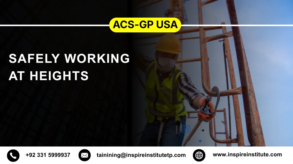 ACS-GP USA Safely Working at Heights