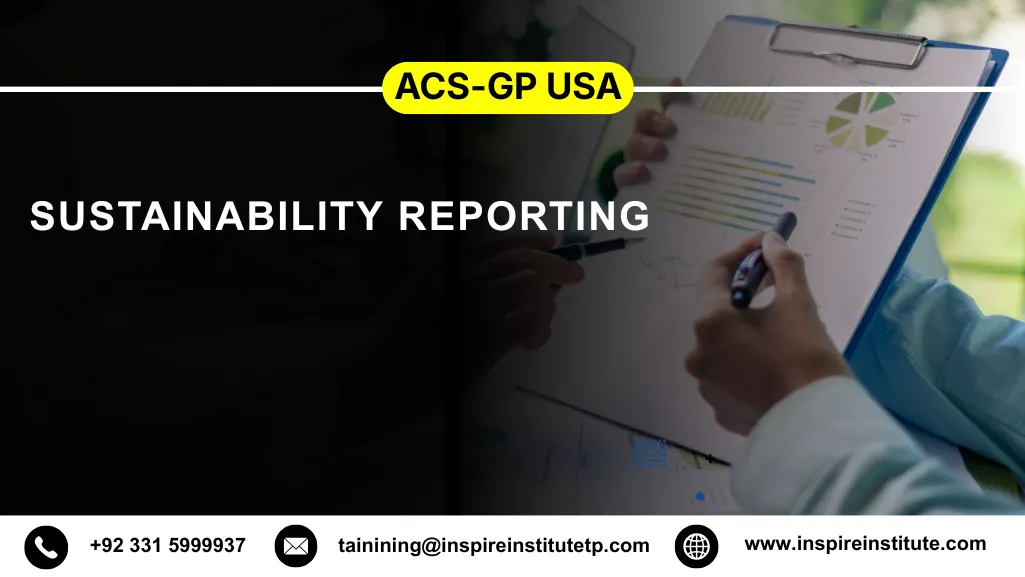 ACS-GP USA Sustainability Reporting 6 ACS-GP USA Sustainability Reporting