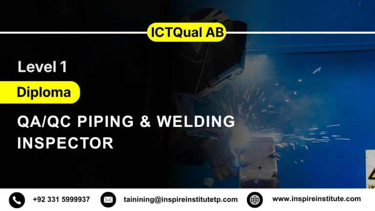ICTQual AB Level 1 Diploma in QA/QC Piping & Welding Inspector 7 ICTQual AB Level 1 Diploma in QA/QC Piping & Welding Inspector