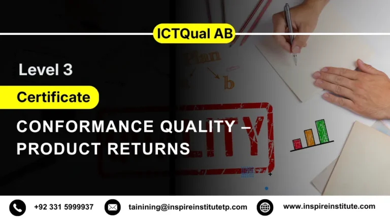 ICTQual AB Level 3 Certificate in Conformance Quality – Product Returns 6 ICTQual AB Level 3 Certificate in Conformance Quality – Product Returns