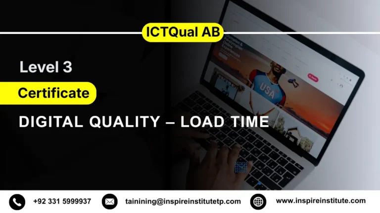 ICTQual AB Level 3 Certificate in Digital Quality – Load Time 4 ICTQual AB Level 3 Certificate in Digital Quality – Load Time