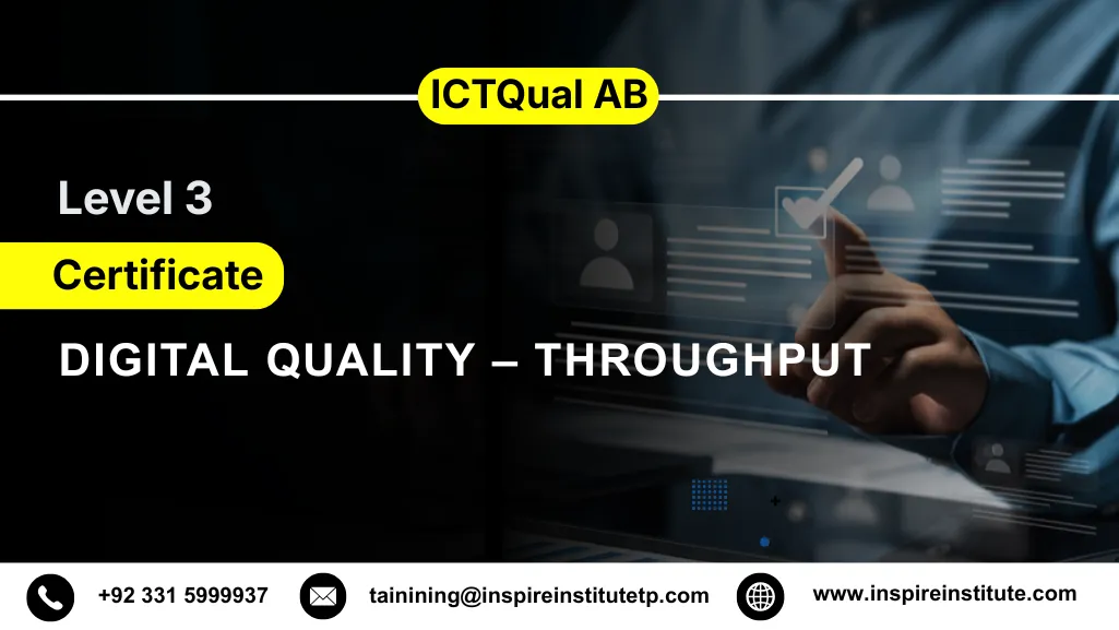 ICTQual AB Level 3 Certificate in Digital Quality – Throughput