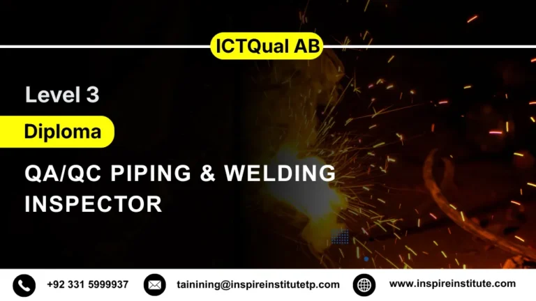 ICTQual AB Level 3 Diploma in QA/QC Piping & Welding Inspector 4 ICTQual AB Level 3 Diploma in QA/QC Piping & Welding Inspector