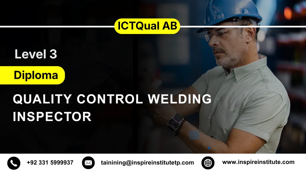 ICTQual AB Level 3 Diploma in Quality Control Welding Inspector