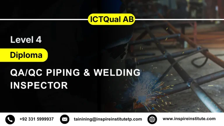 ICTQual AB Level 4 Diploma in QA/QC Piping & Welding Inspector 3 ICTQual AB Level 4 Diploma in QA/QC Piping & Welding Inspector