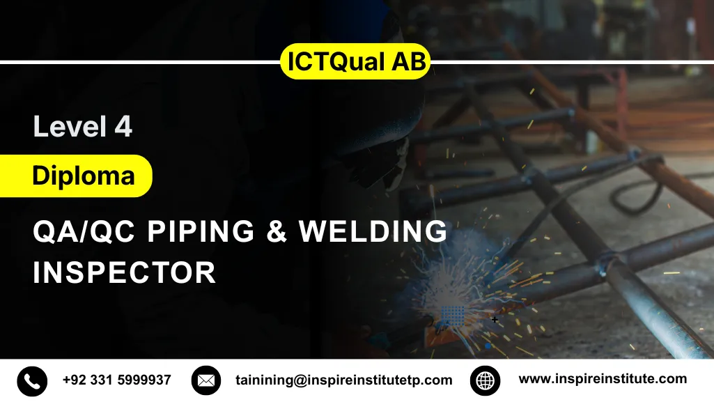 ICTQual AB Level 4 Diploma in QA/QC Piping & Welding Inspector