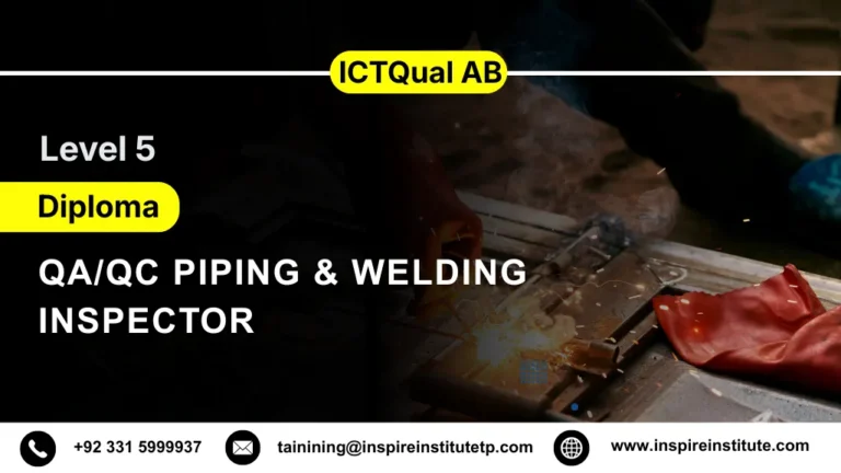 ICTQual AB Level 5 Diploma in QA/QC Piping & Welding Inspector 6 ICTQual AB Level 5 Diploma in QA/QC Piping & Welding Inspector