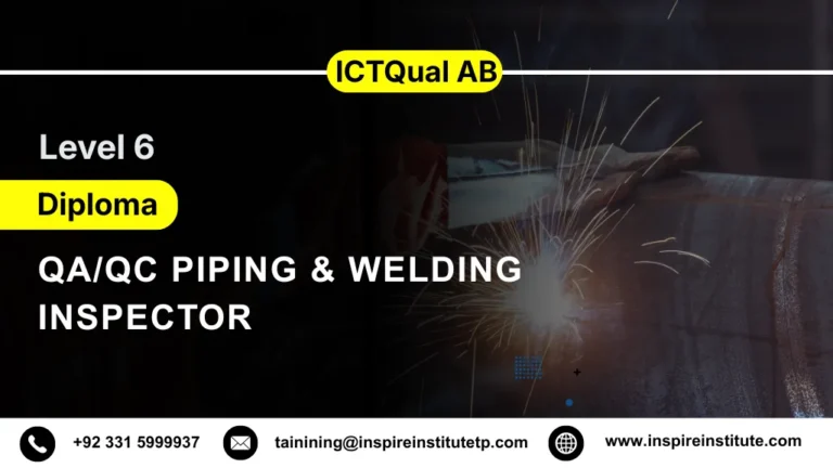 ICTQual AB Level 6 Diploma in QA/QC Piping & Welding Inspector