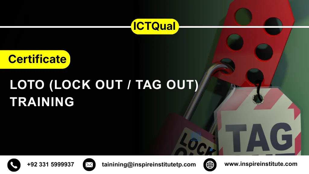ICTQual LOTO (Lock Out / Tag Out) Training Certificate