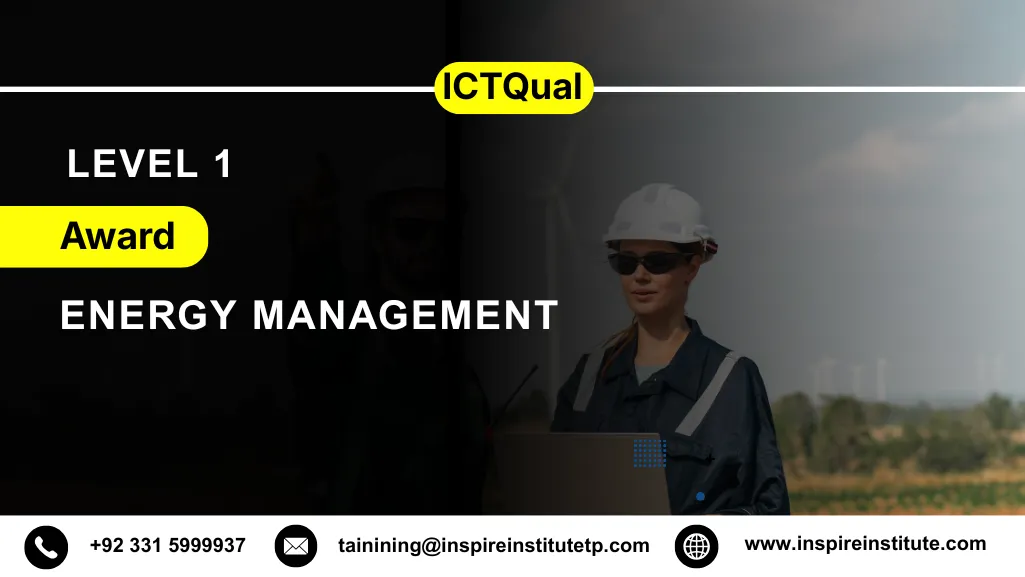 ICTQual Level 1 Award in Energy Management