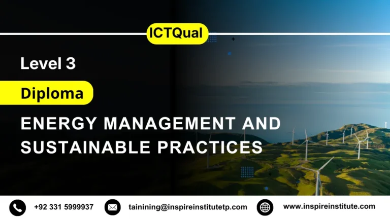 ICTQual Level 3 Diploma in Energy Management and Sustainable Practices