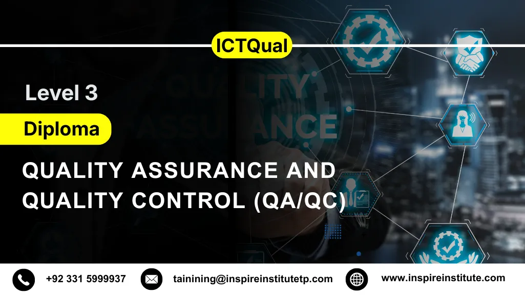 ICTQual Level 3 Diploma in Quality Assurance and Quality Control (QA/QC)