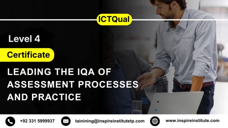 ICTQual Level 4 Certificate in Leading the IQA of Assessment Processes and Practice