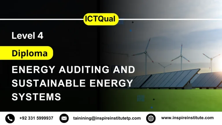 ICTQual Level 4 Diploma in Energy Auditing and Sustainable Energy Systems 5 ICTQual Level 4 Diploma in Energy Auditing and Sustainable Energy Systems