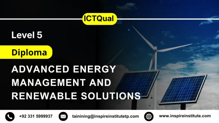 ICTQual Level 5 Diploma in Advanced Energy Management and Renewable Solutions