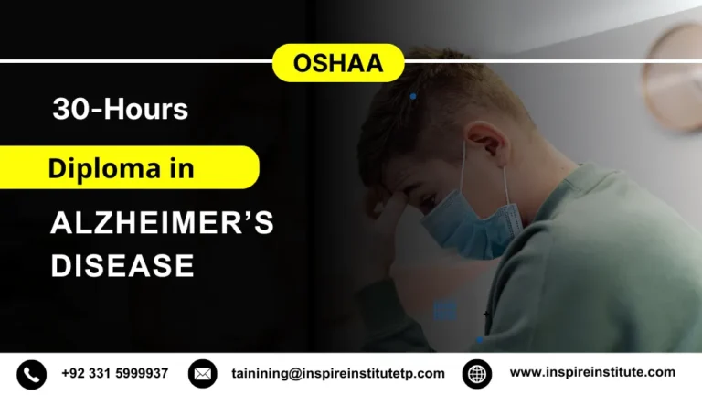 OSHAA 30-Hours Professional Diploma in Alzheimer’s Disease