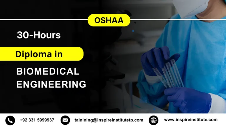 OSHAA 30-Hours Professional Diploma in Biomedical Engineering