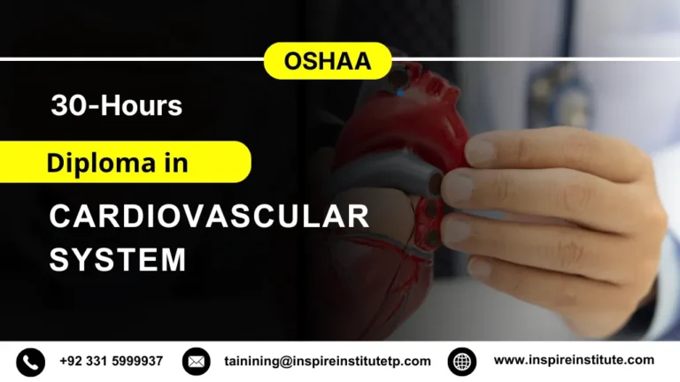OSHAA 30-Hours Professional Diploma in Cardiovascular System