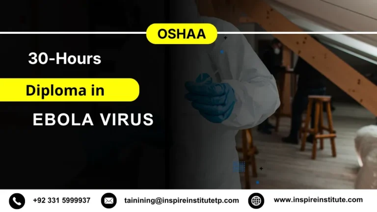 OSHAA 30-Hours Professional Diploma in Ebola Virus