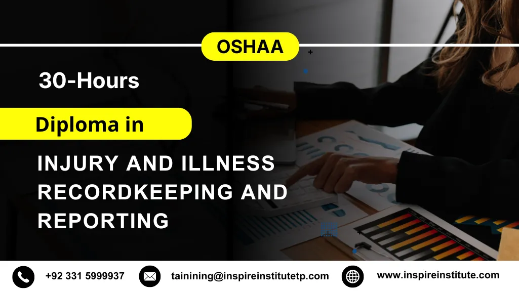 OSHAA 30-Hours Professional Diploma in Injury and Illness Recordkeeping and Reporting