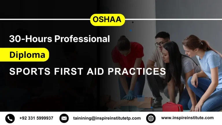 OSHAA 30-Hours Professional Diploma in Sports First Aid Practices 3 OSHAA 30-Hours Professional Diploma in Sports First Aid Practices