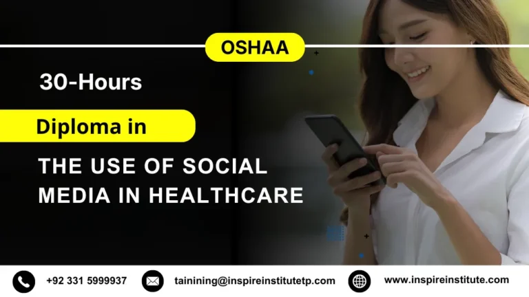 OSHAA 30-Hours Professional Diploma in The Use of Social Media in Healthcare