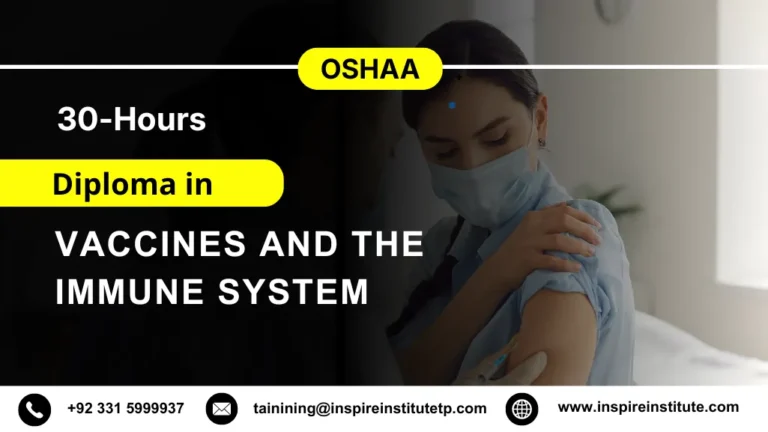 OSHAA 30-Hours Professional Diploma in Vaccines and the Immune System