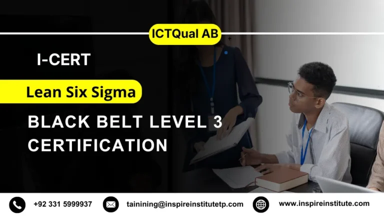 I-CERT Lean Six Sigma Black Belt Level 3 Certification 5 I-CERT Lean Six Sigma Black Belt Level 3 Certification