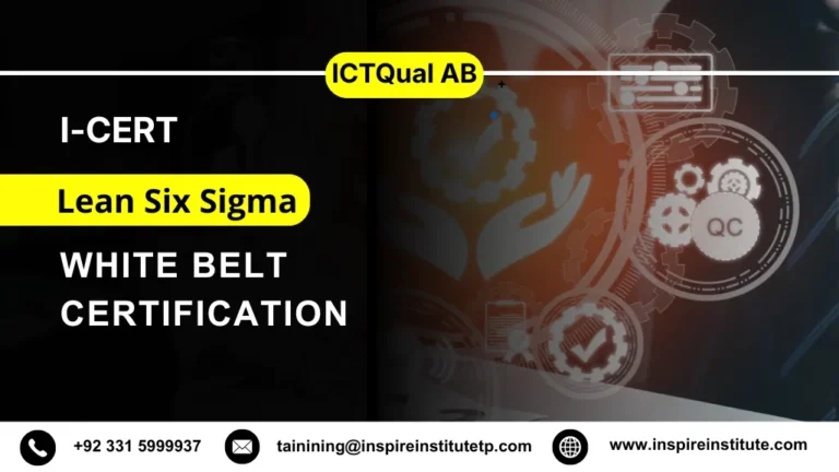 I-CERT Lean Six Sigma White Belt Certification 7 I-CERT Lean Six Sigma White Belt Certification