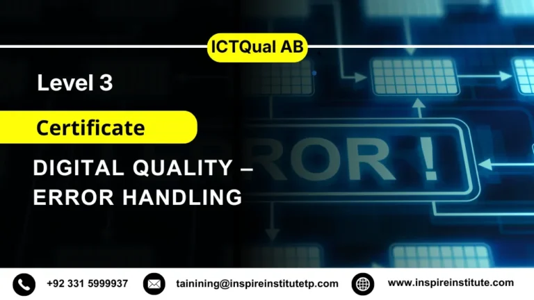 ICTQual AB Level 3 Certificate in Digital Quality – Error Handling