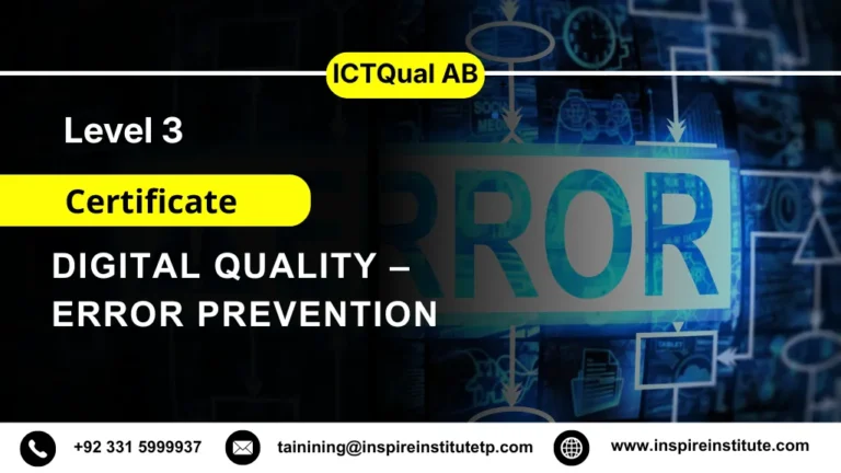 ICTQual AB Level 3 Certificate in Digital Quality – Error Prevention 4 ICTQual AB Level 3 Certificate in Digital Quality – Error Prevention