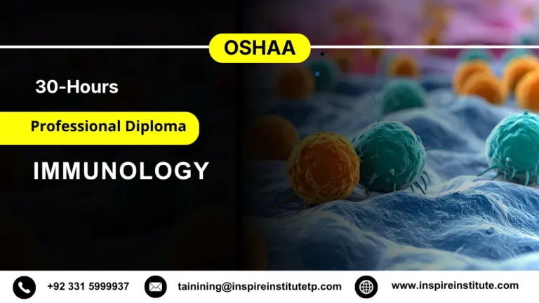 OSHAA 30-Hours Professional Diploma in Immunology 3 OSHAA 30-Hours Professional Diploma in Immunology