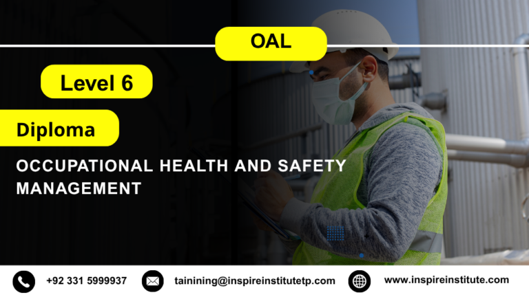 OAL Level 6 Diploma in Occupational Health and Safety Management